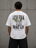 DSTRKT Less Talk More Gin Oversize T-Shirt