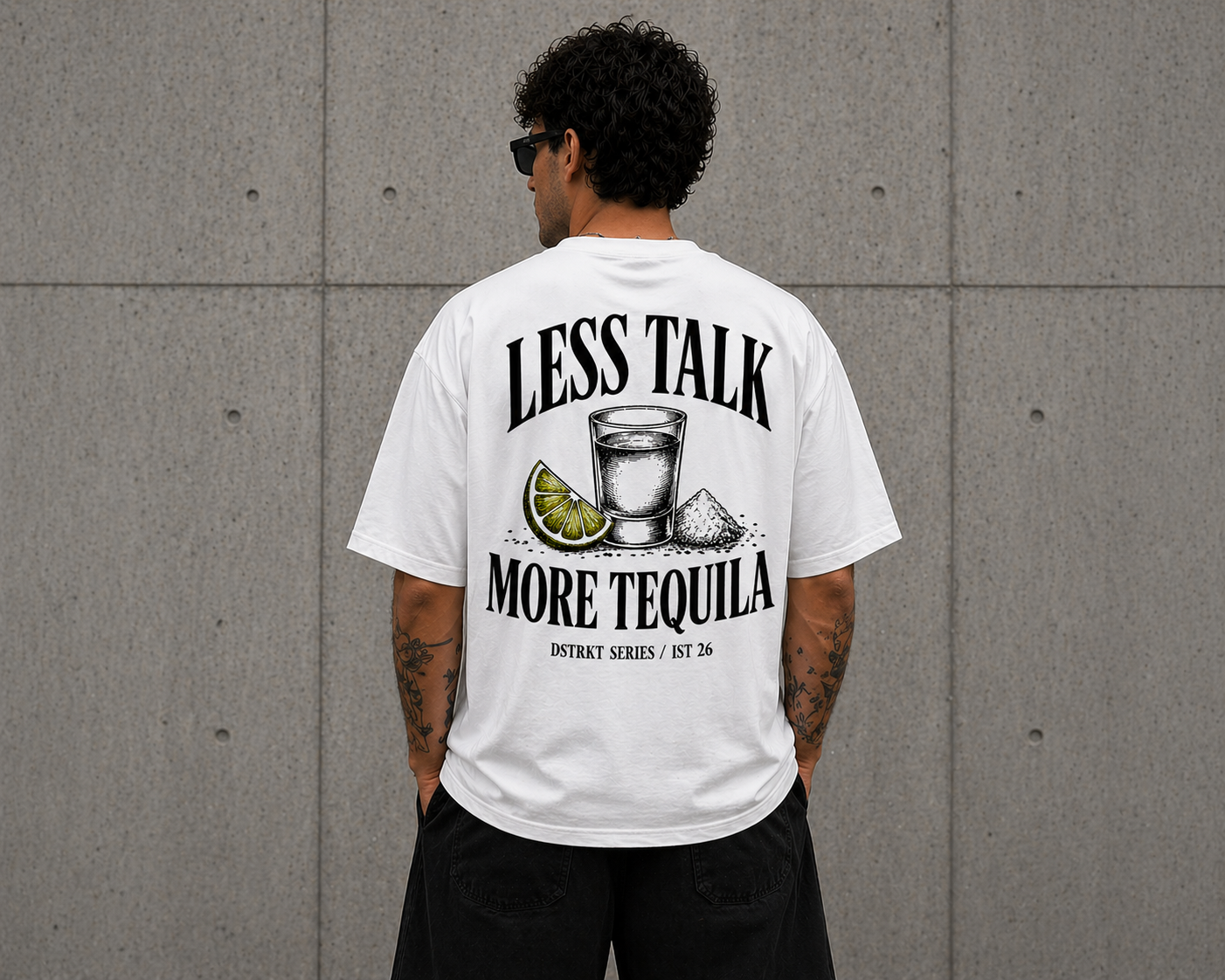 DSTRKT Less Talk More Tequila Oversize T-Shirt