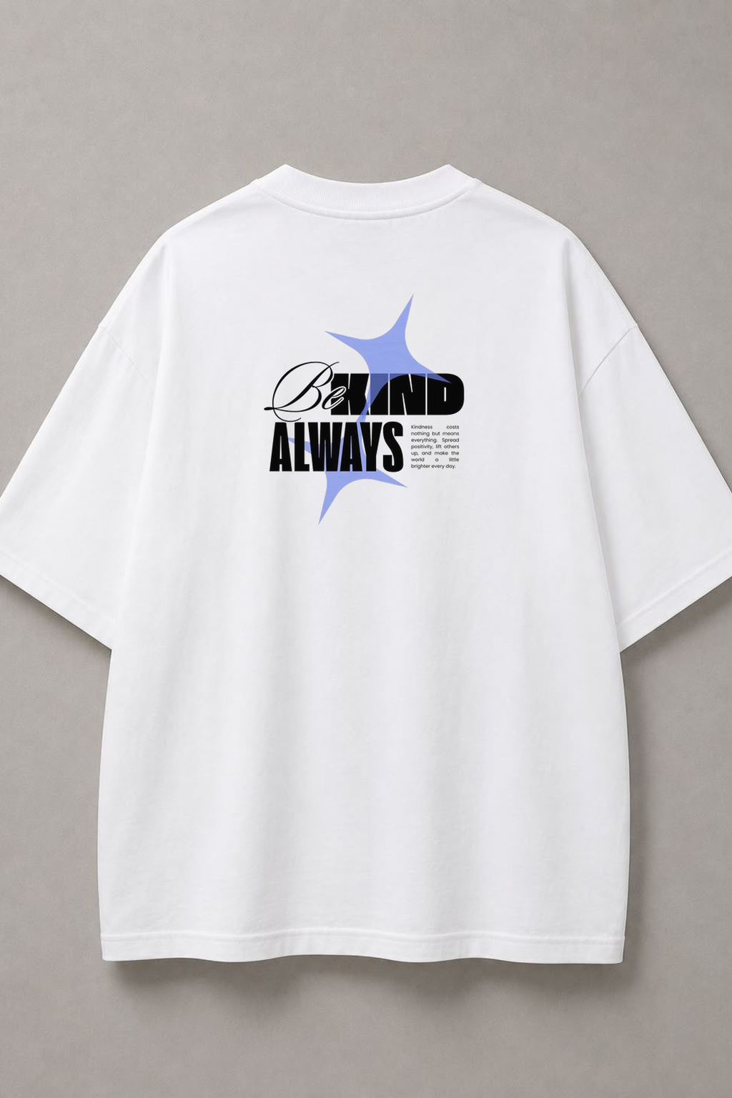 DSTRKT Be Kind Always unisex oversize beyaz tişört
