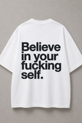 DSTRKT Believe in Yourself unisex oversize beyaz tişört