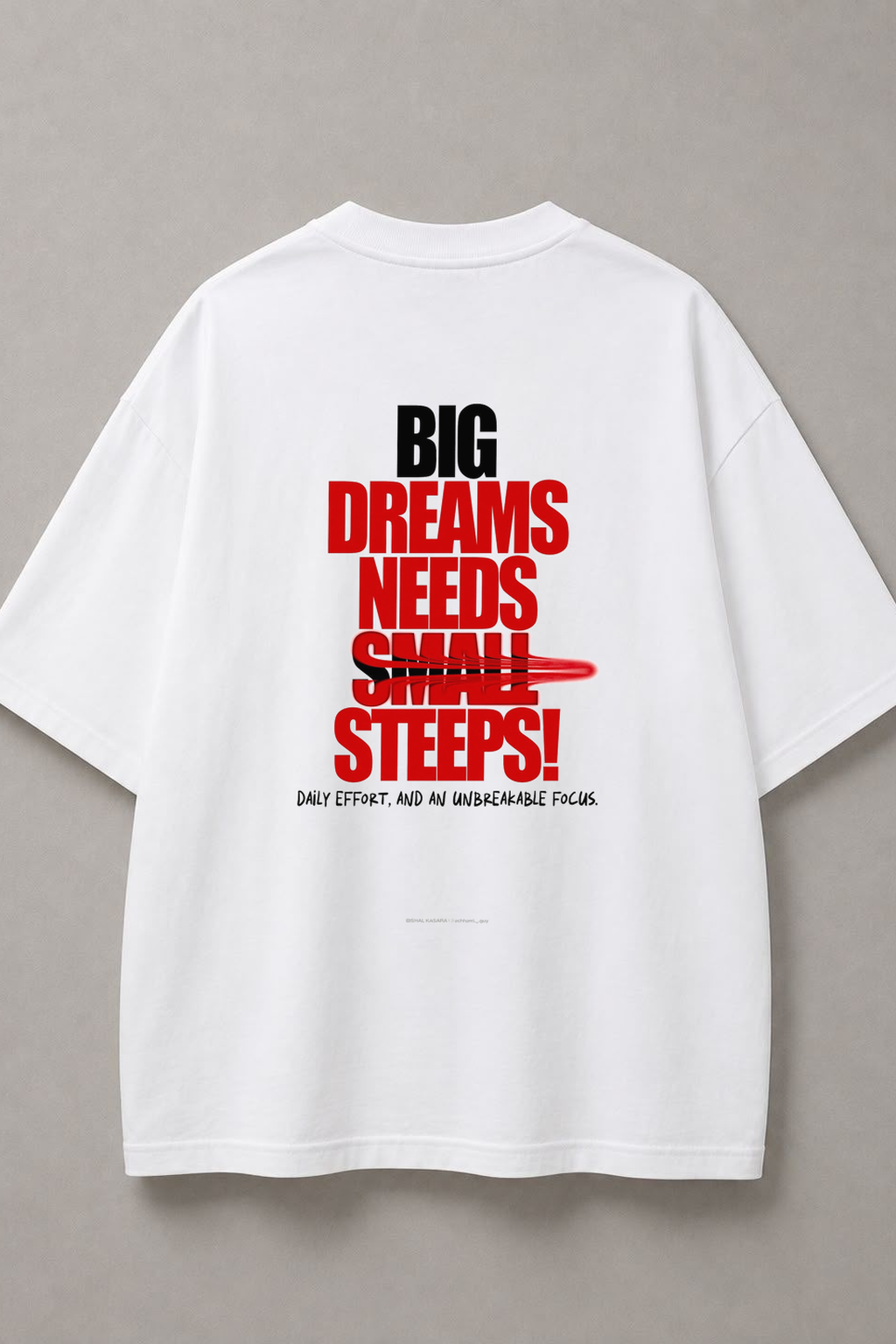 DSTRKT Big Dreams Small Steps unisex oversize beyaz tişört