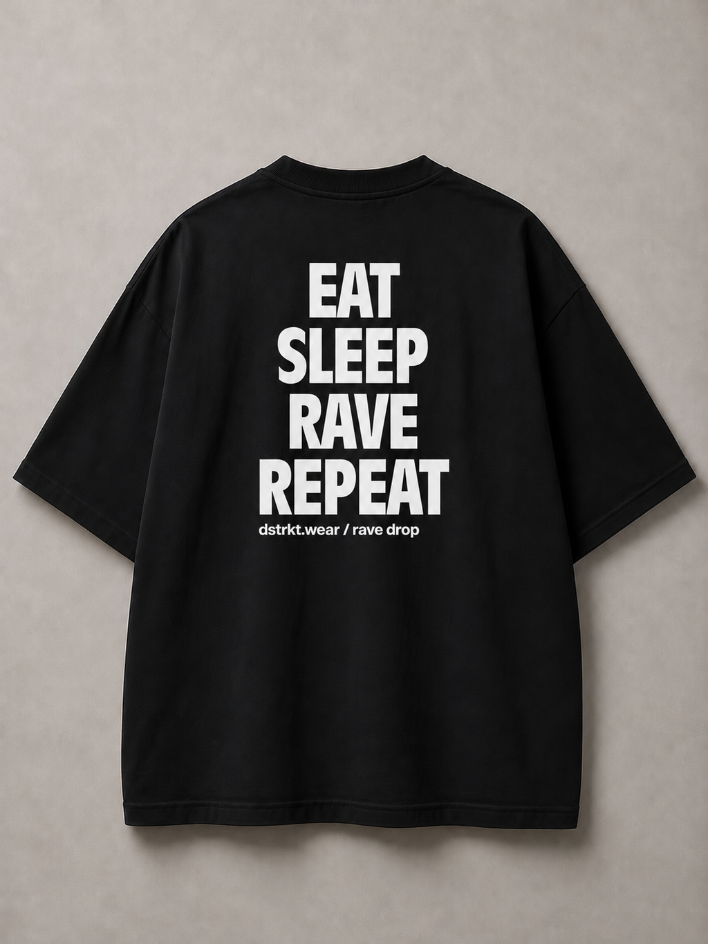 DSTRKT Eat Sleep Rave Repeat Unisex Oversize Tişört