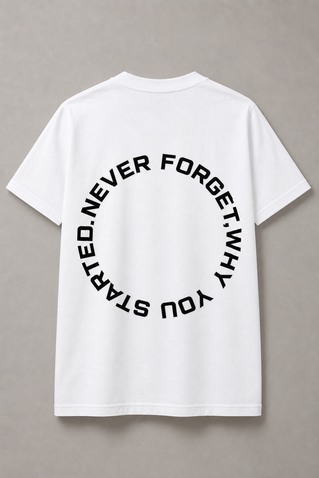 DSTRKT Never Forget Why You Started unisex basic beyaz tişört