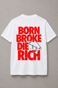 DSTRKT Born Broke Die Rich unisex basic beyaz tişört