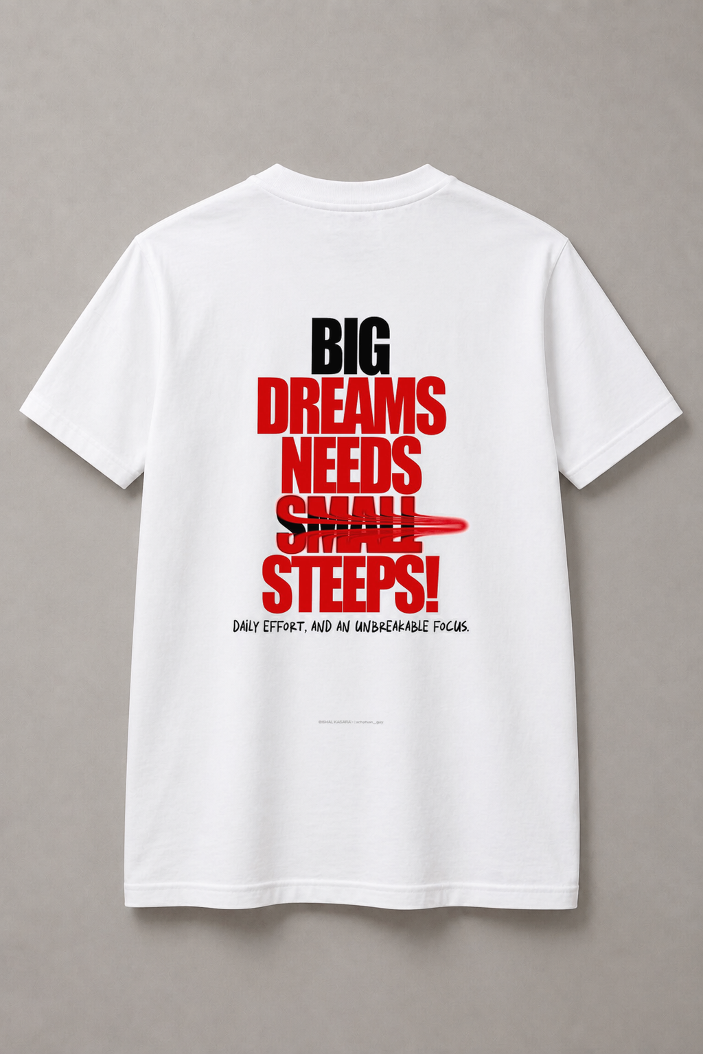 DSTRKT Big Dreams Need Small Steps unisex basic beyaz tişört