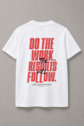 DSTRKT Do the Work Results Follow unisex basic beyaz tişört